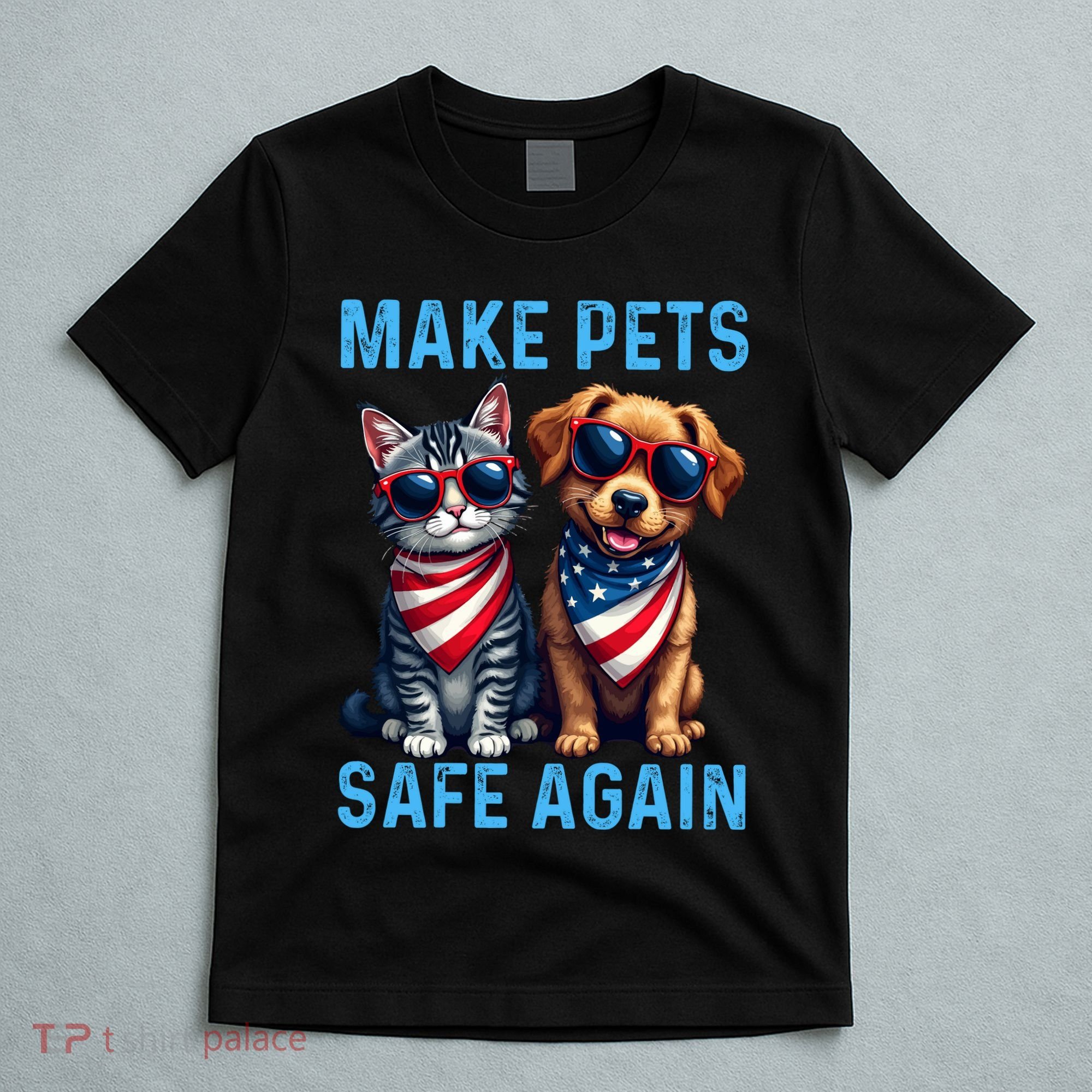 Make Pets Safe Again Funny Donald Trump They Are Eating The Dogs T-Shirt