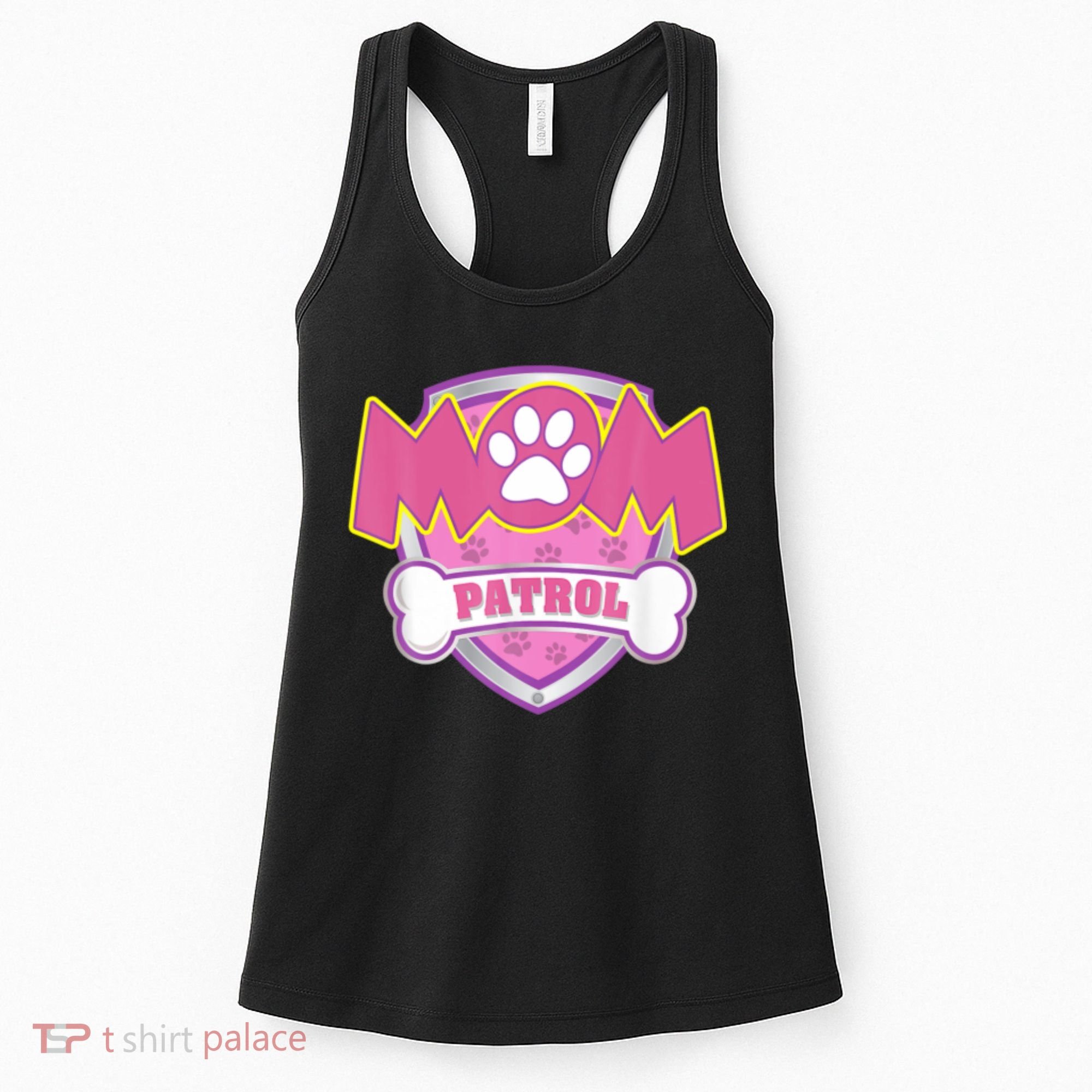 Mom Patrol Shirt Dog Mom Dad Funny Gift Birthday Party Women's Tank Top