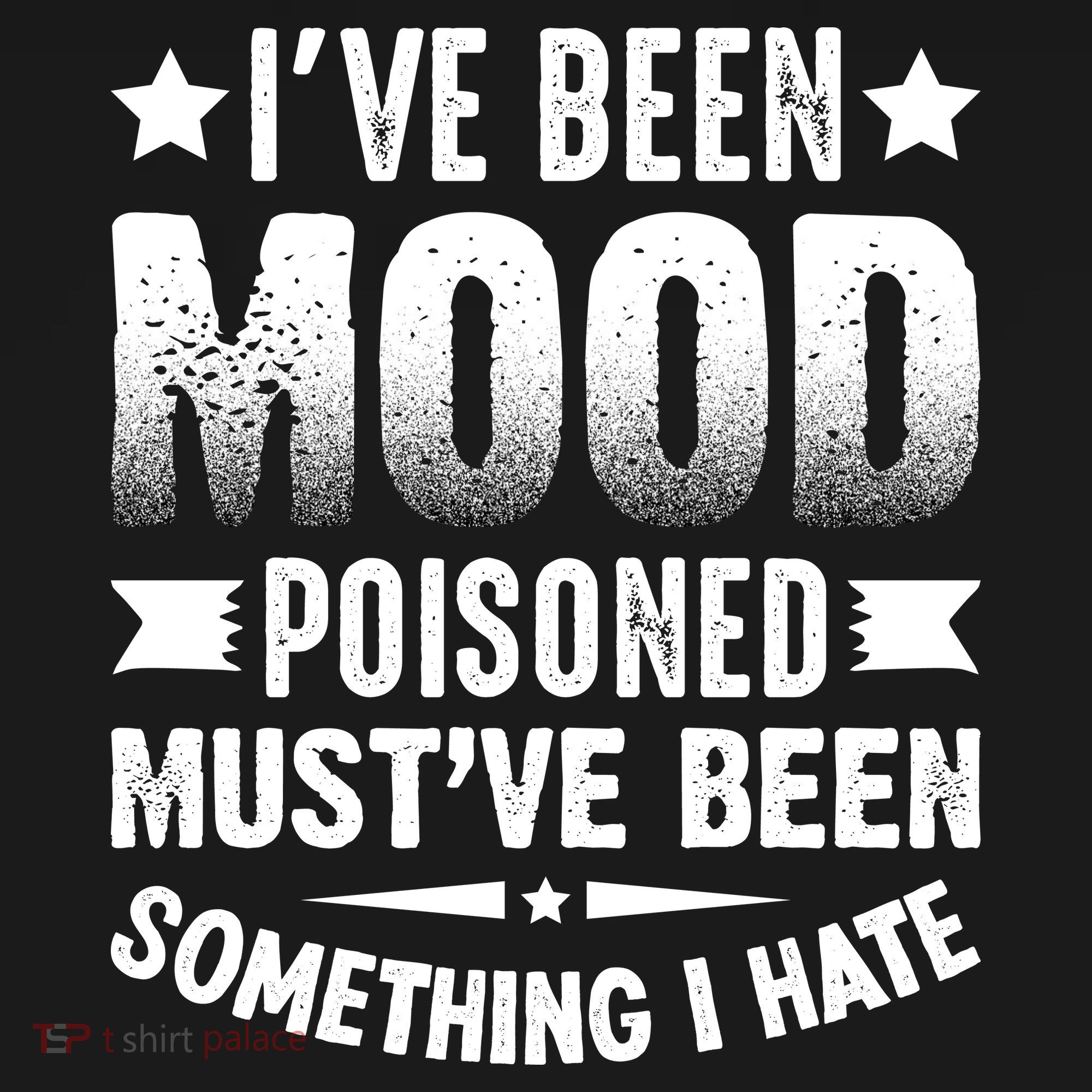 Mood Poisoned Somthing I Hate Funny Sarcatic Sayings Sweatshirt