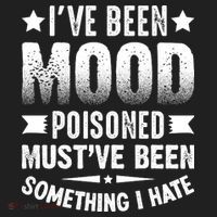 Mood Poisoned Somthing I Hate Funny Sarcatic Sayings Tumbler thumb 3