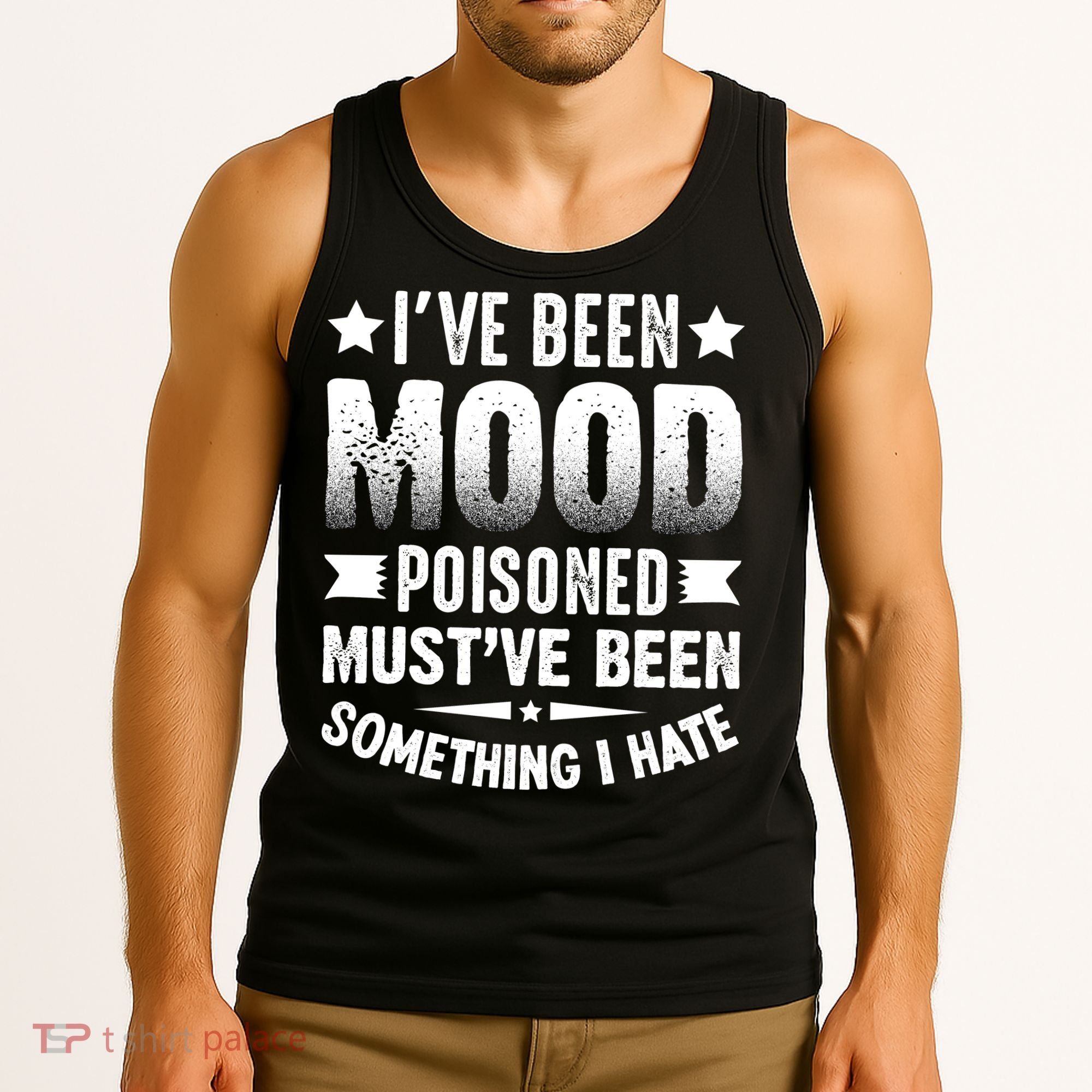 Mood Poisoned Somthing I Hate Funny Sarcatic Sayings Tank Top