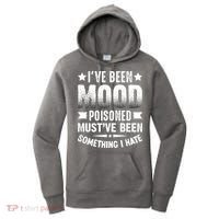 Mood Poisoned Somthing I Hate Funny Sarcatic Sayings Women's Hoodie thumb 0