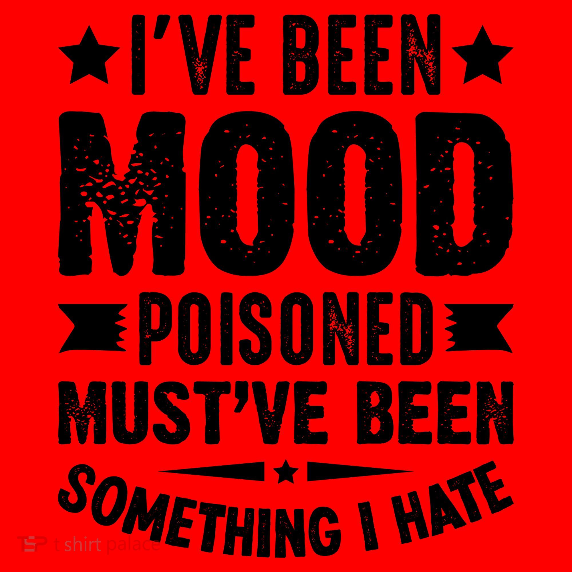 Mood Poisoned Somthing I Hate Funny Sarcatic Sayings Santa Hat