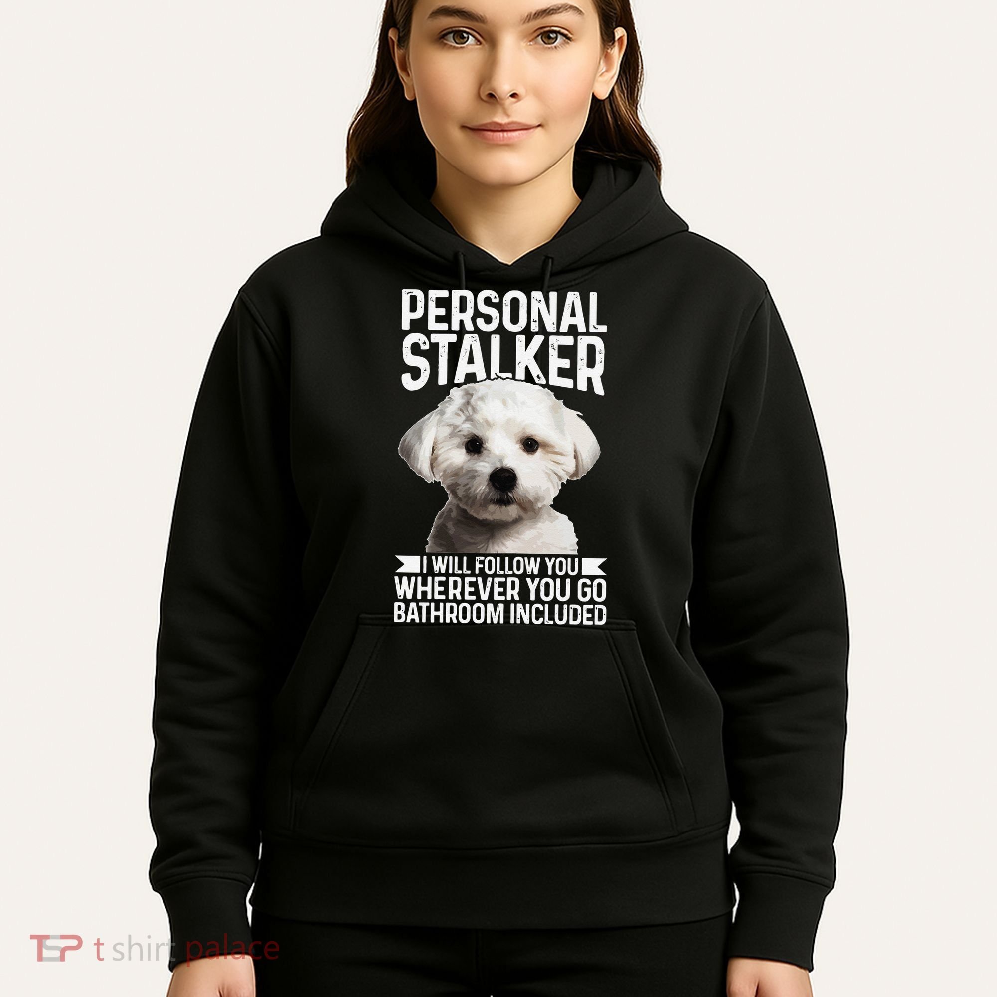 Maltese Personal Stalker Funny Cute Dog Maltese Mom Hoodie