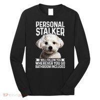 Maltese Personal Stalker Funny Cute Dog Maltese Mom Long Sleeve Shirt thumb 0