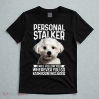 Maltese Personal Stalker Funny Cute Dog Maltese Mom T-Shirt thumb 5