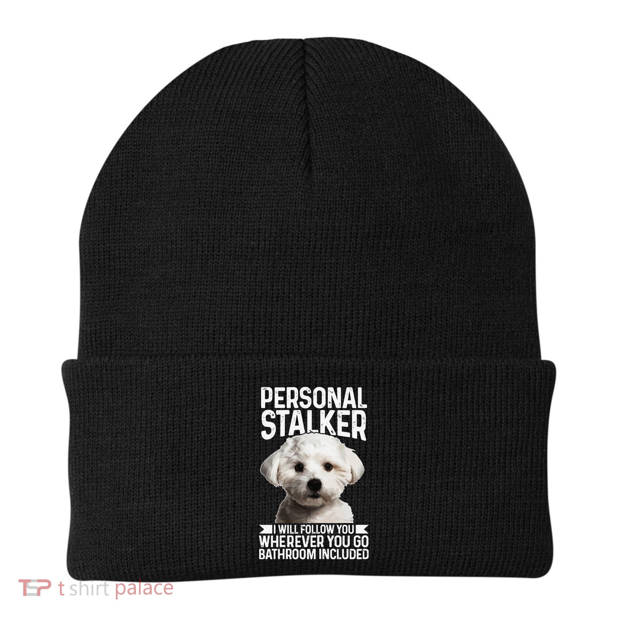 Maltese Personal Stalker Funny Cute Dog Maltese Mom Beanie