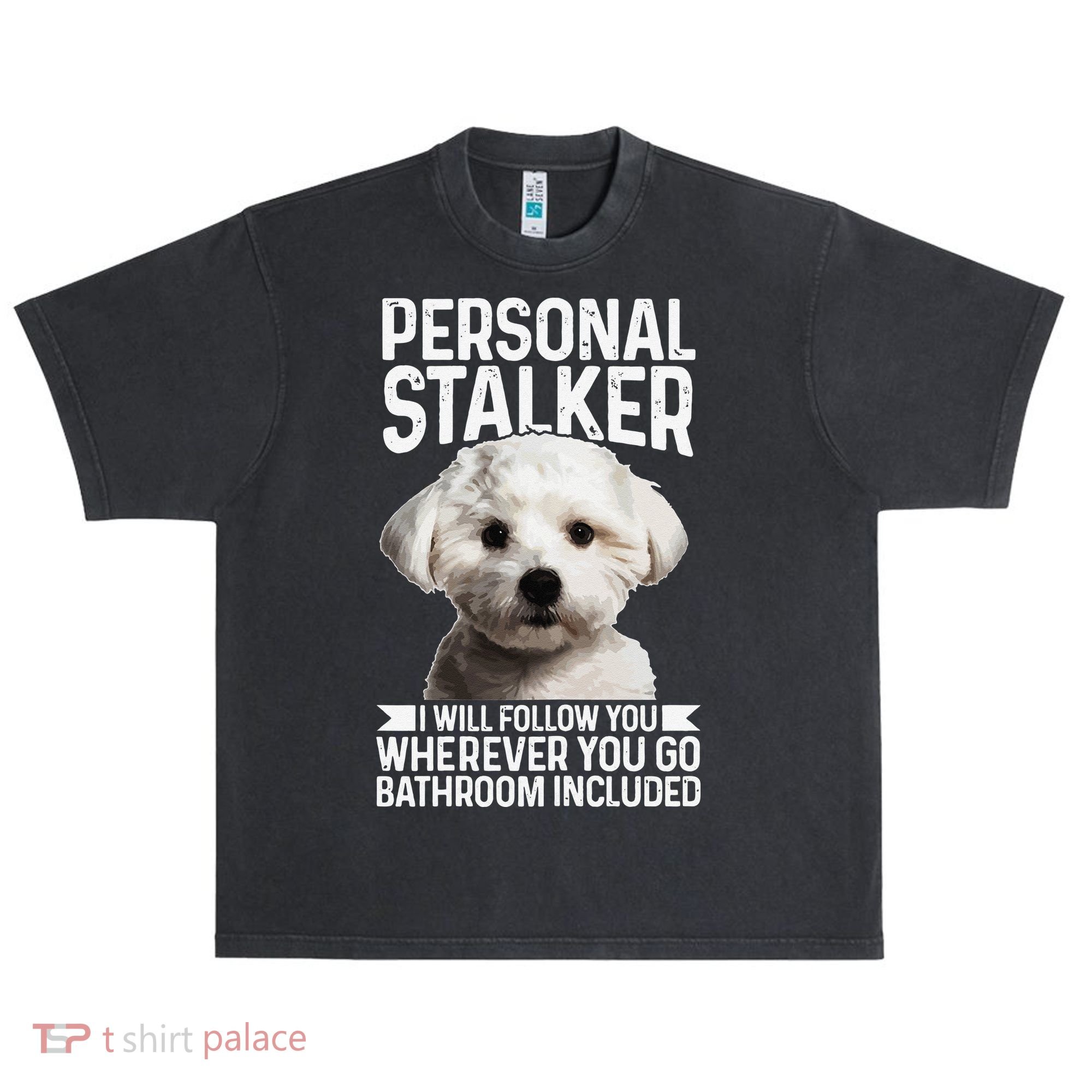 Maltese Personal Stalker Funny Cute Dog Maltese Mom Urban Oversized Heavyweight T-Shirt