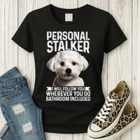 Maltese Personal Stalker Funny Cute Dog Maltese Mom Women's T-Shirt thumb 3