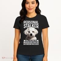 Maltese Personal Stalker Funny Cute Dog Maltese Mom Women's T-Shirt thumb 4