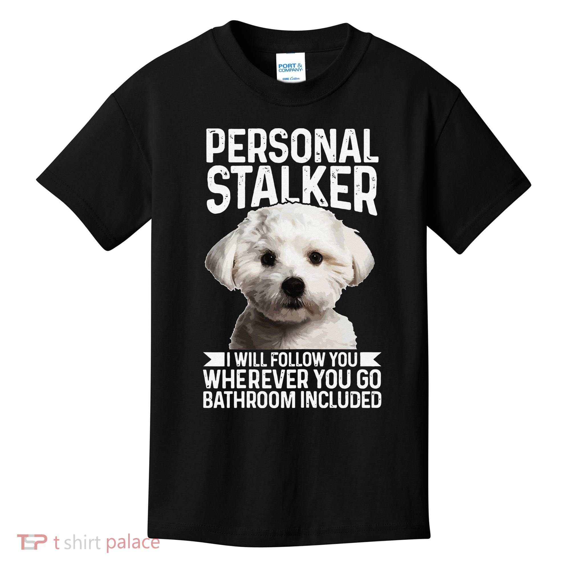 Maltese Personal Stalker Funny Cute Dog Maltese Mom Kids T-Shirt