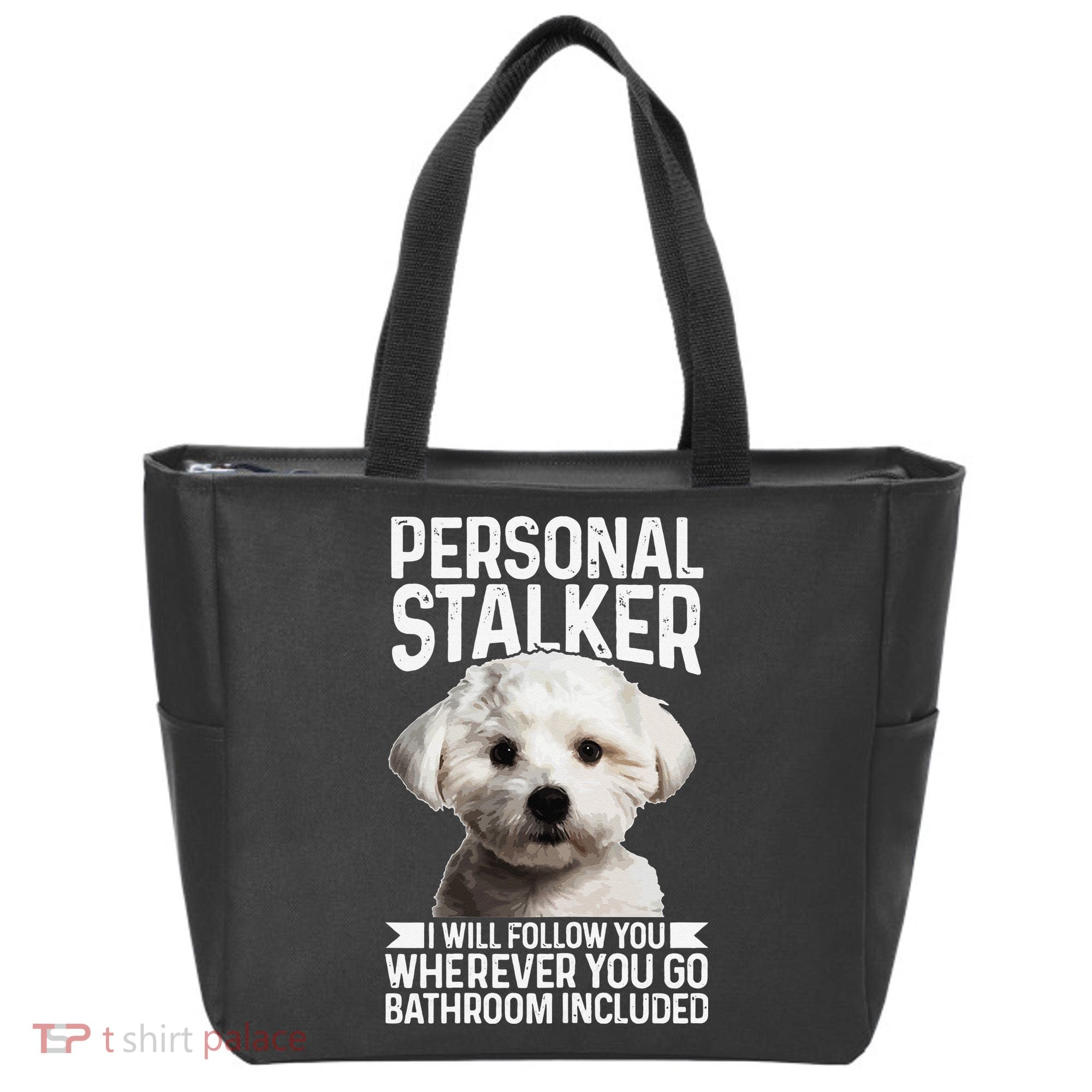 Maltese Personal Stalker Funny Cute Dog Maltese Mom Tote Bag