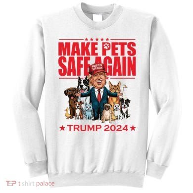 Make Pets Safe Again Trump 2024 Funny Cartoon Sweatshirt