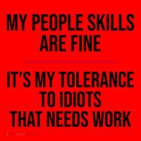 My People Skills Are Just Fine It's My Tolerance To Idiots That Needs Work Santa Hat thumb 1