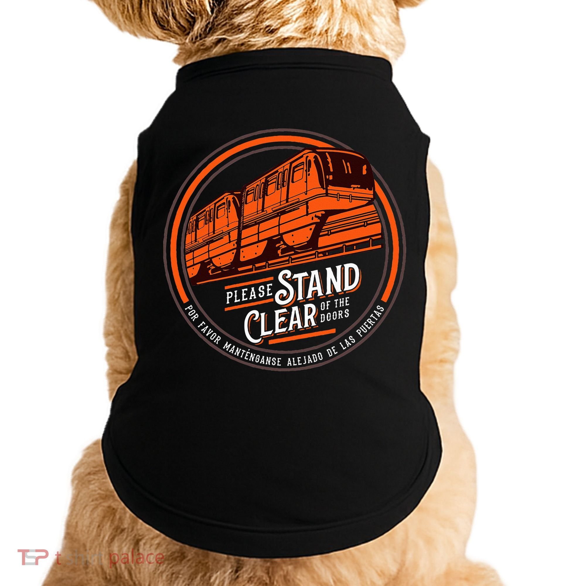 Monorail Please Stand Clear Of The D.O.O.R.S English Spanish Doggie Tank