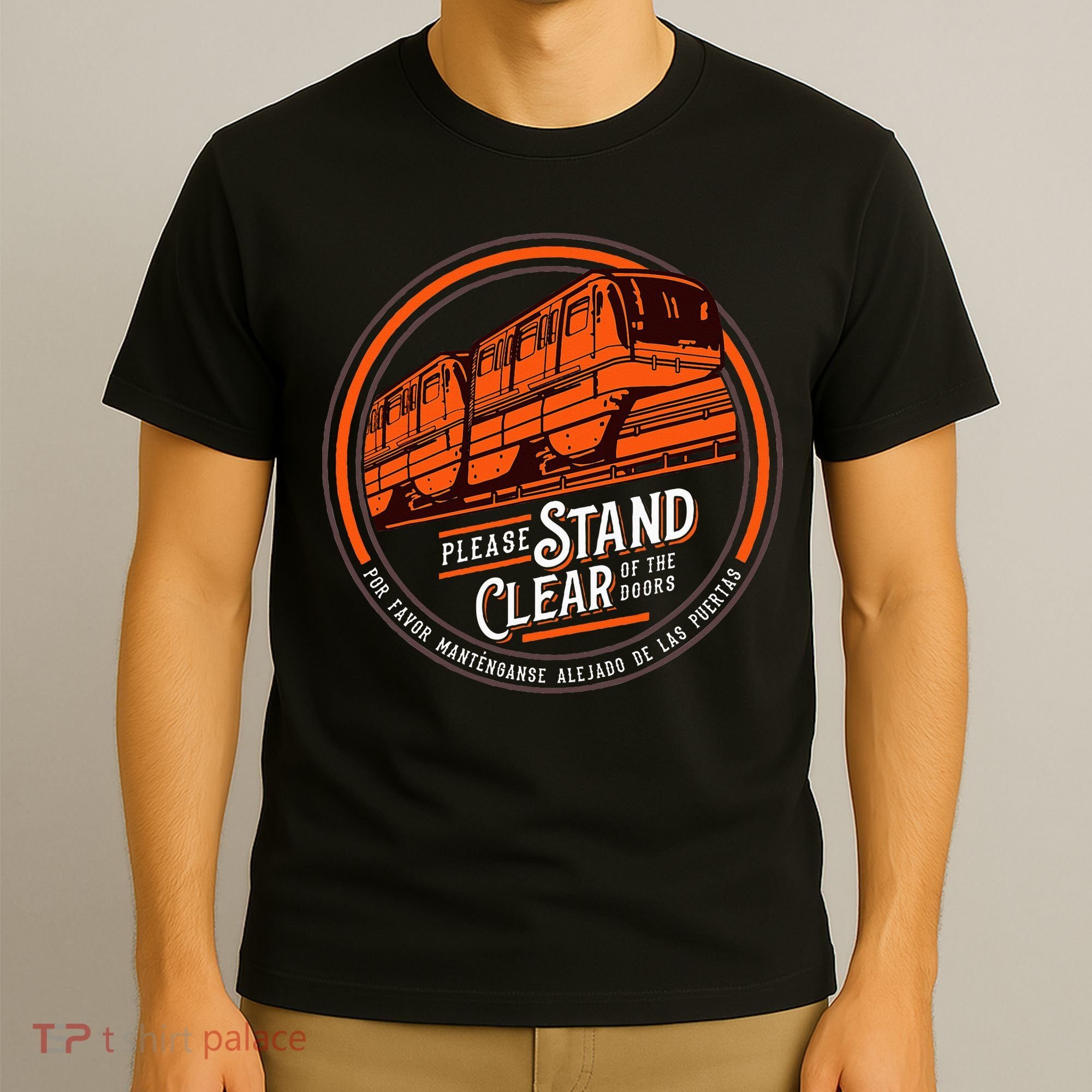 Monorail Please Stand Clear Of The D.O.O.R.S English Spanish T-Shirt