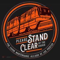 Monorail Please Stand Clear Of The D.O.O.R.S English Spanish T-Shirt thumb 7