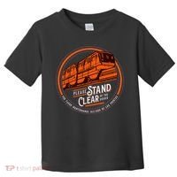 Monorail Please Stand Clear Of The D.O.O.R.S English Spanish Toddler T-Shirt thumb 0