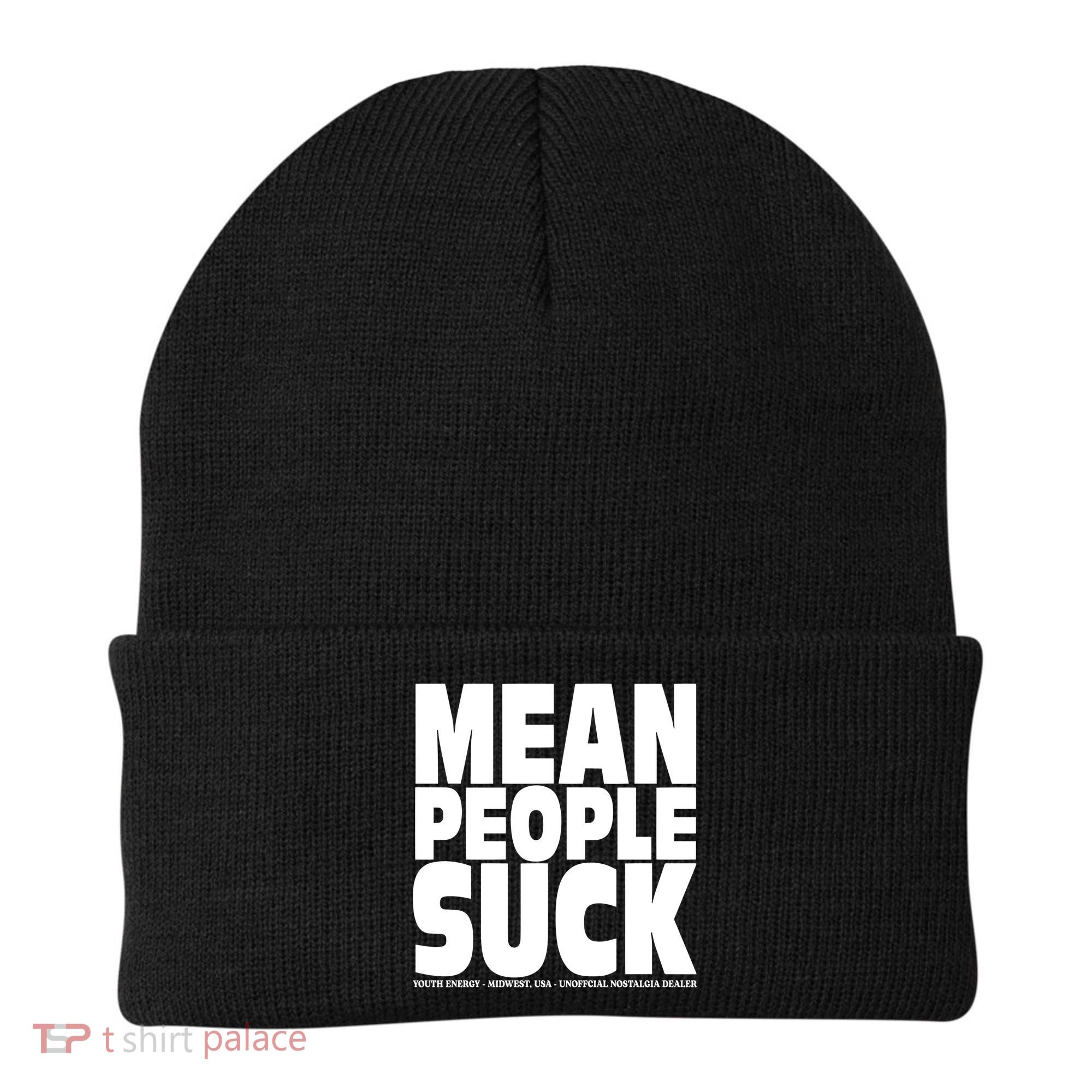 Mean People Suck Energy Midwest Usa Un Nostalgia Dealer Beanie