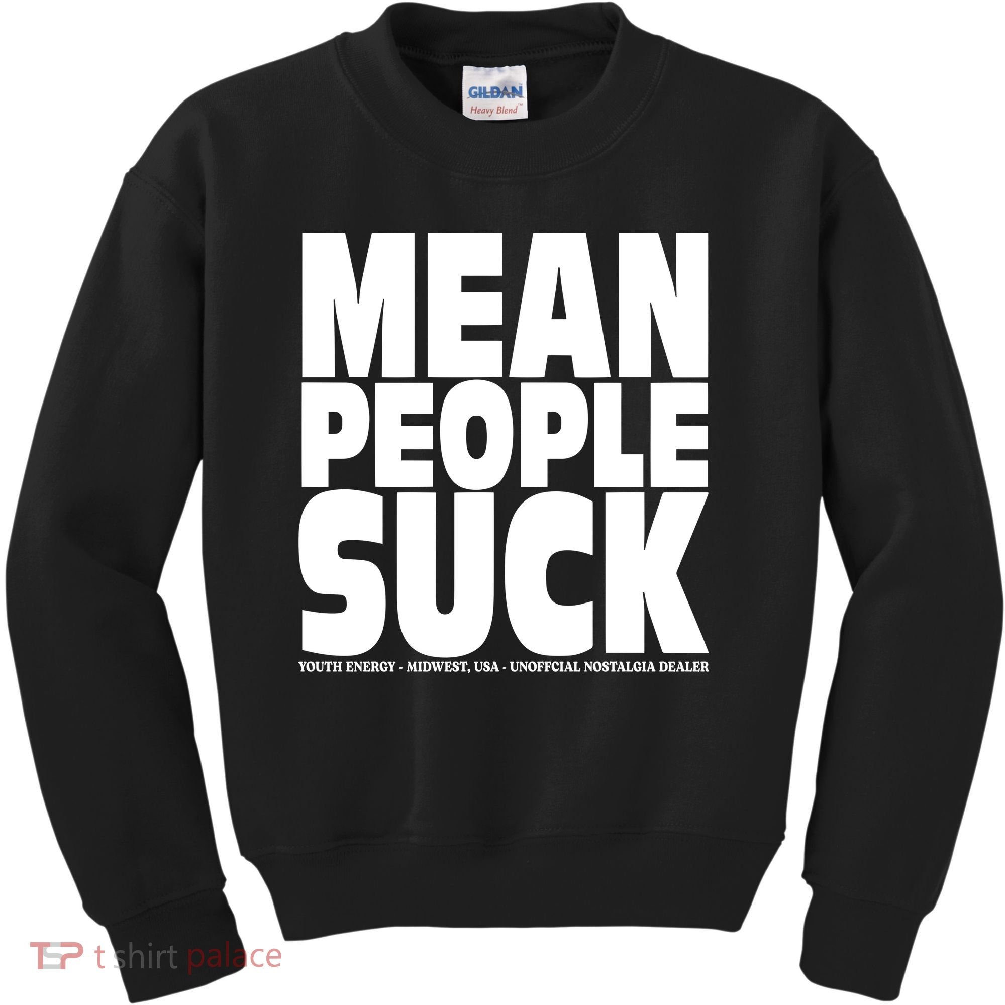 Mean People Suck Energy Midwest Usa Un Nostalgia Dealer Kids Sweatshirt