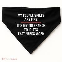 My People Skills Are Fine Funny Sarcastic  USA-Made Doggie Bandana thumb 0
