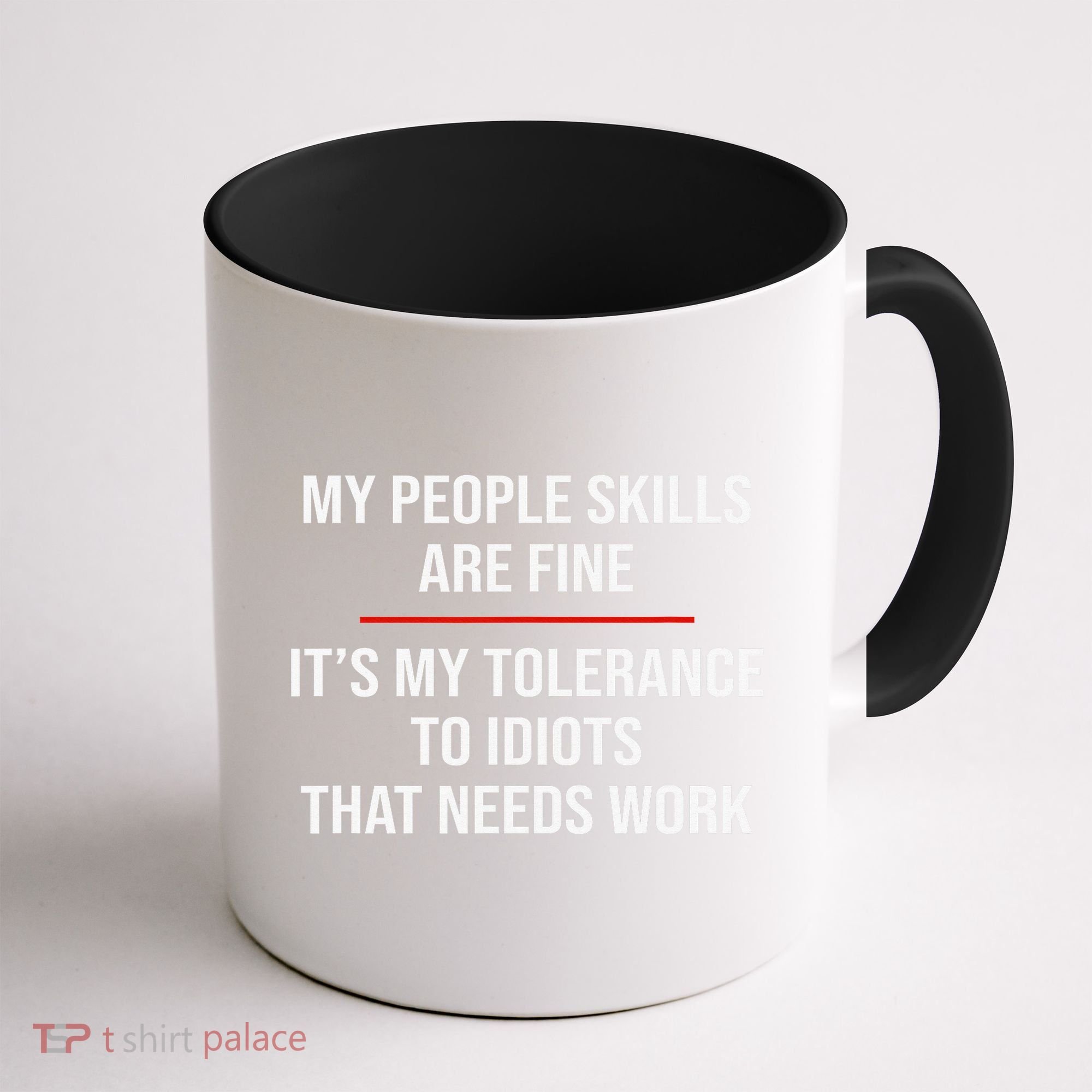 My People Skills Are Fine Funny Sarcastic  Coffee Mug