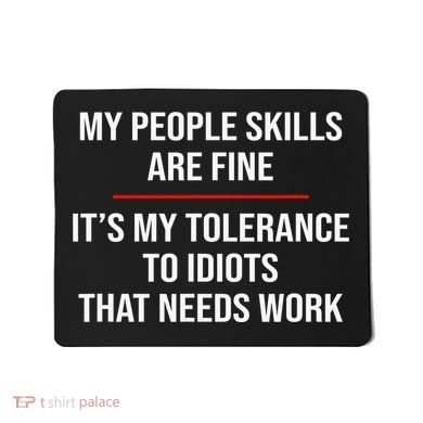 My People Skills Are Fine Funny Sarcastic  Mousepad