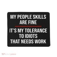 My People Skills Are Fine Funny Sarcastic  Mousepad thumb 0