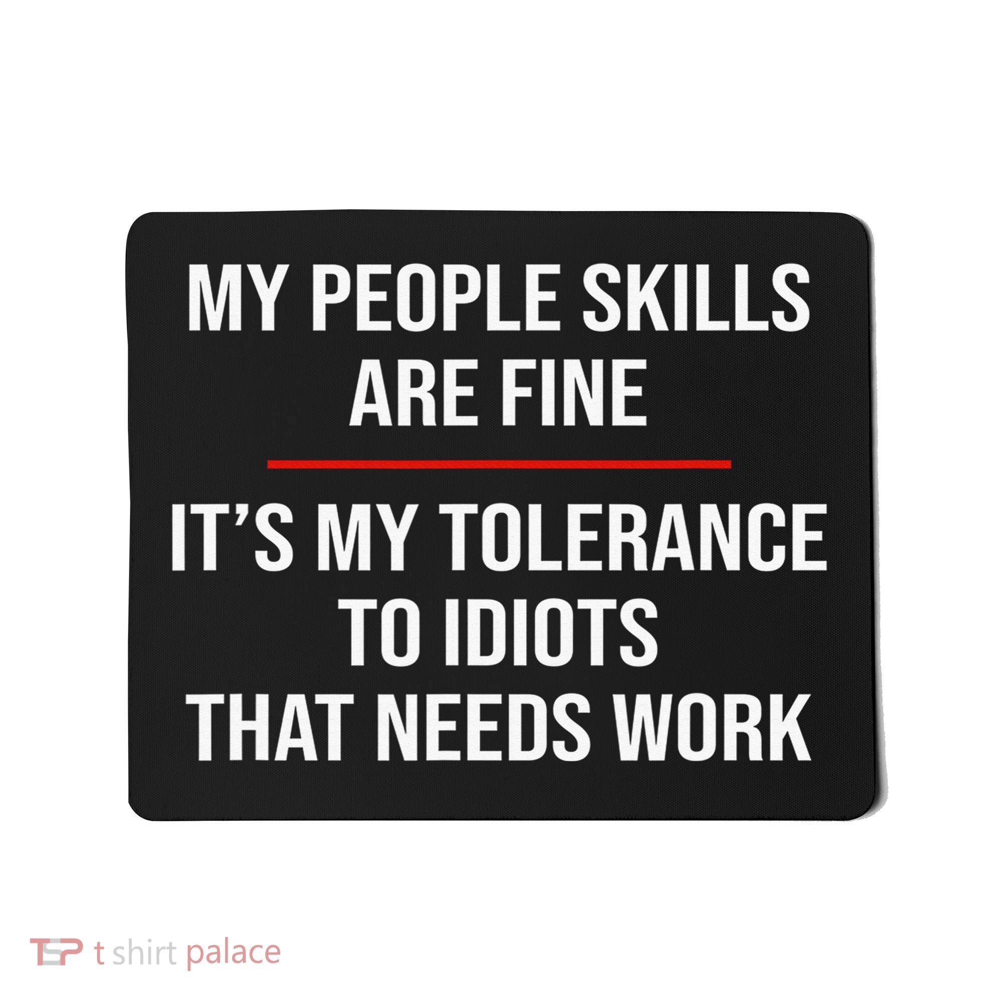 My People Skills Are Fine Funny Sarcastic  Mousepad