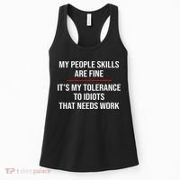 My People Skills Are Fine Funny Sarcastic  Women's Tank Top thumb 0