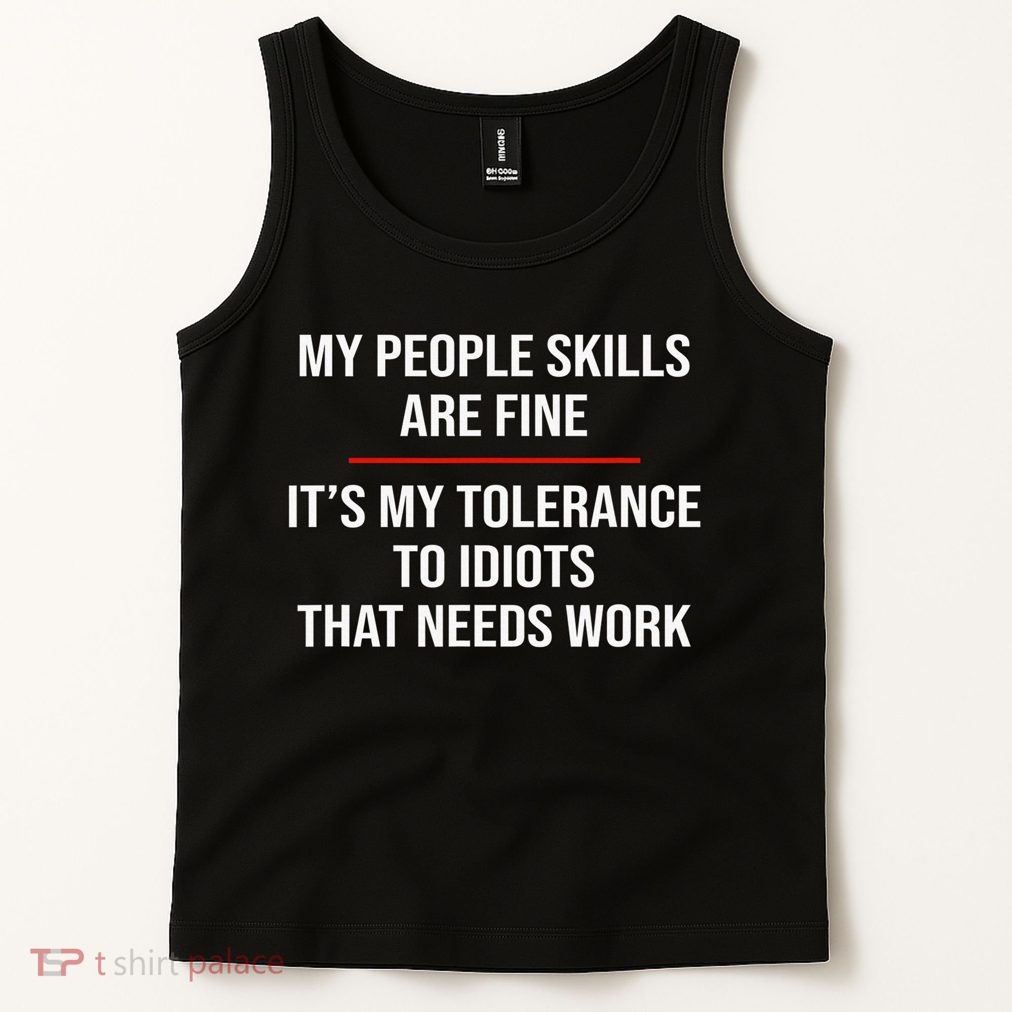 My People Skills Are Fine Funny Sarcastic  Tank Top