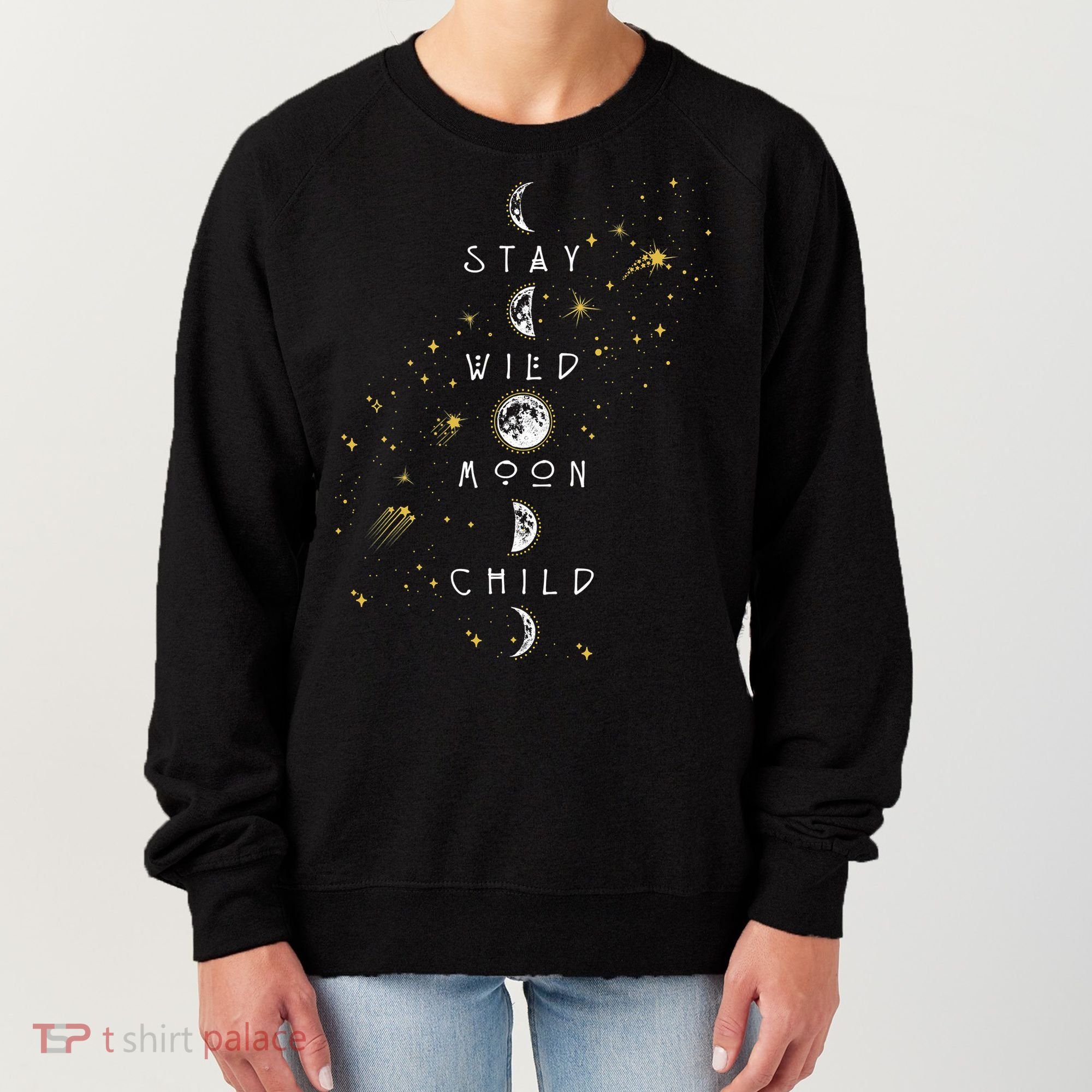 Moon Phase Stay Wild Moon Child Gift Idea Women's Sweatshirt