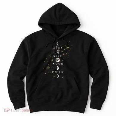Moon Phase Stay Wild Moon Child Gift Idea Hoodie