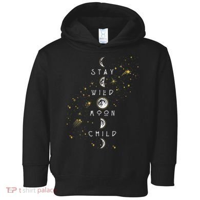 Moon Phase Stay Wild Moon Child Gift Idea Toddler Hoodie