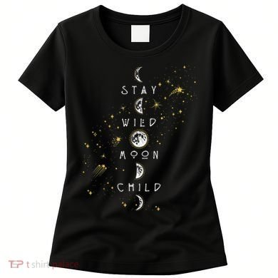 Moon Phase Stay Wild Moon Child Gift Idea Women's T-Shirt