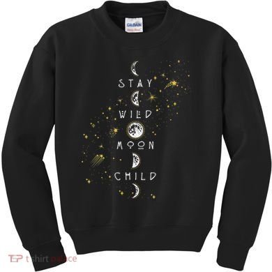 Moon Phase Stay Wild Moon Child Gift Idea Kids Sweatshirt