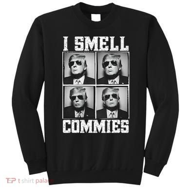 My President Trump I Smell Commies Sweatshirt