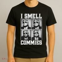 My President Trump I Smell Commies T-Shirt thumb 3