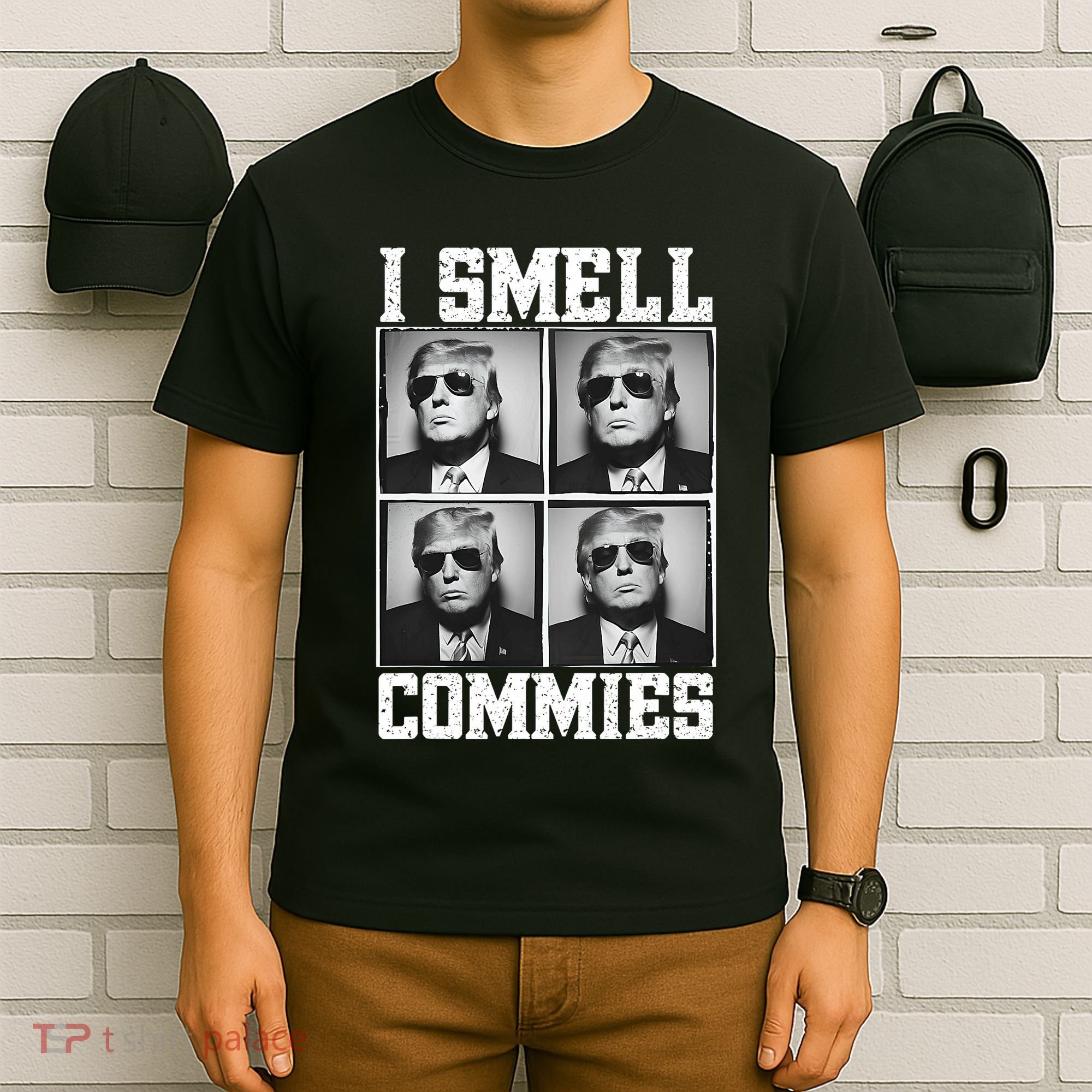 My President Trump I Smell Commies T-Shirt