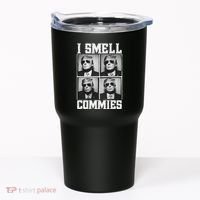 My President Trump I Smell Commies Tumbler thumb 0