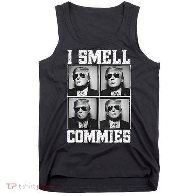 My President Trump I Smell Commies Tank Top