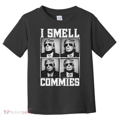 My President Trump I Smell Commies Toddler T-Shirt
