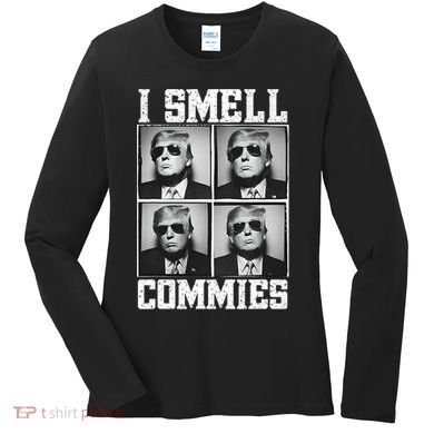 My President Trump I Smell Commies Women's Long Sleeve Shirt