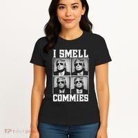 My President Trump I Smell Commies Women's T-Shirt thumb 4