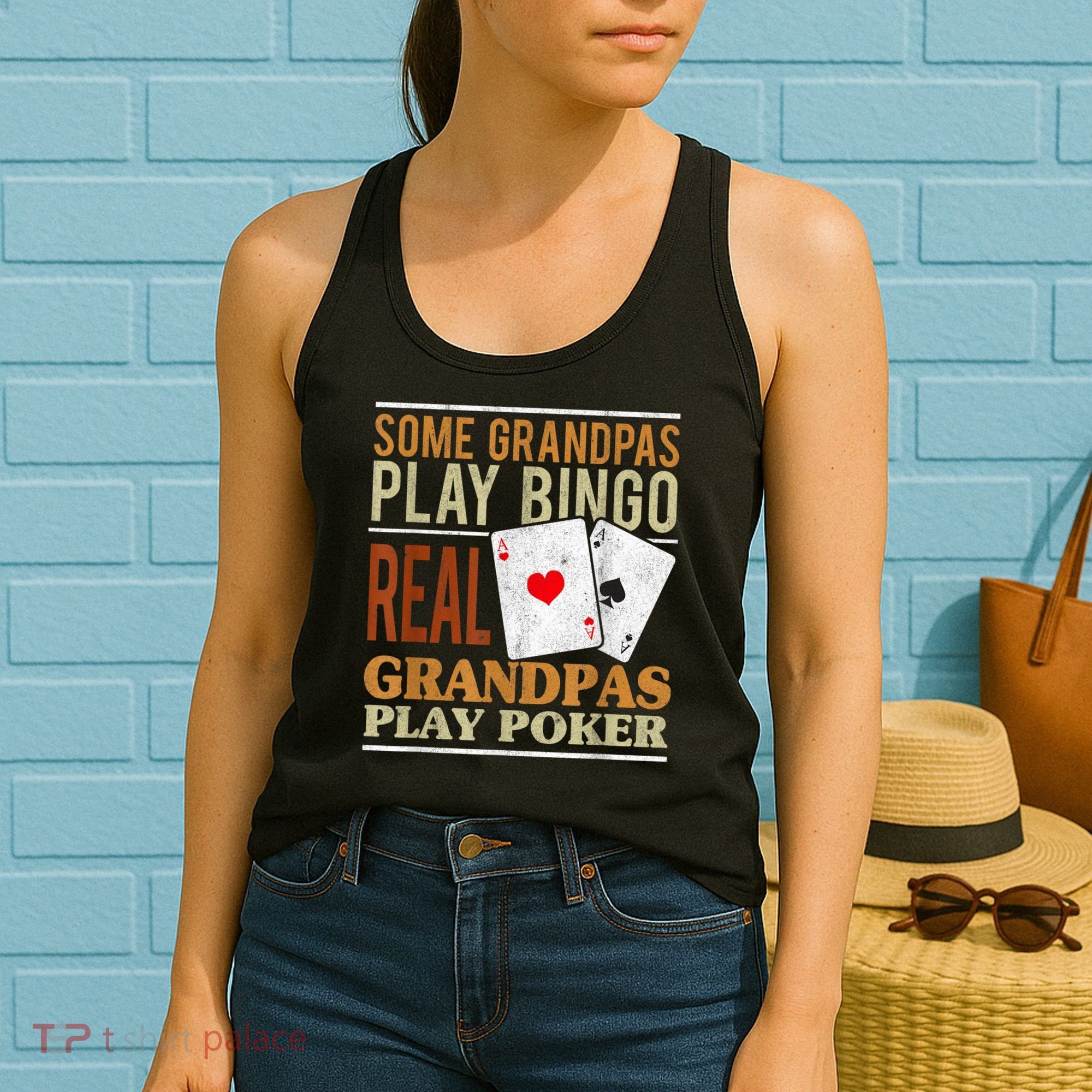 Mens Poker Texas Holdem Real Grandpas Play Poker Funny Granddad Women's Tank Top