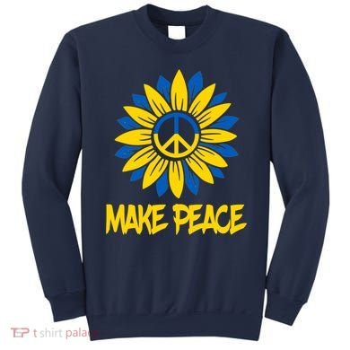 Make Peace Ukraine Strong Sunflower Sweatshirt