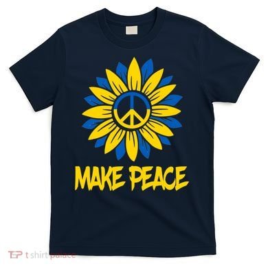 Make Peace Ukraine Strong Sunflower T-Shirt
