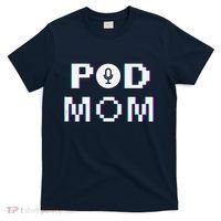 Mom Podcast Women Podcasting Pod Mom Podcast Host Gift T-Shirt thumb 0