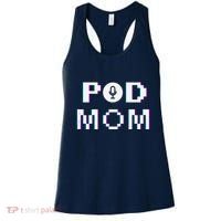 Mom Podcast Women Podcasting Pod Mom Podcast Host Gift Women's Tank Top thumb 0