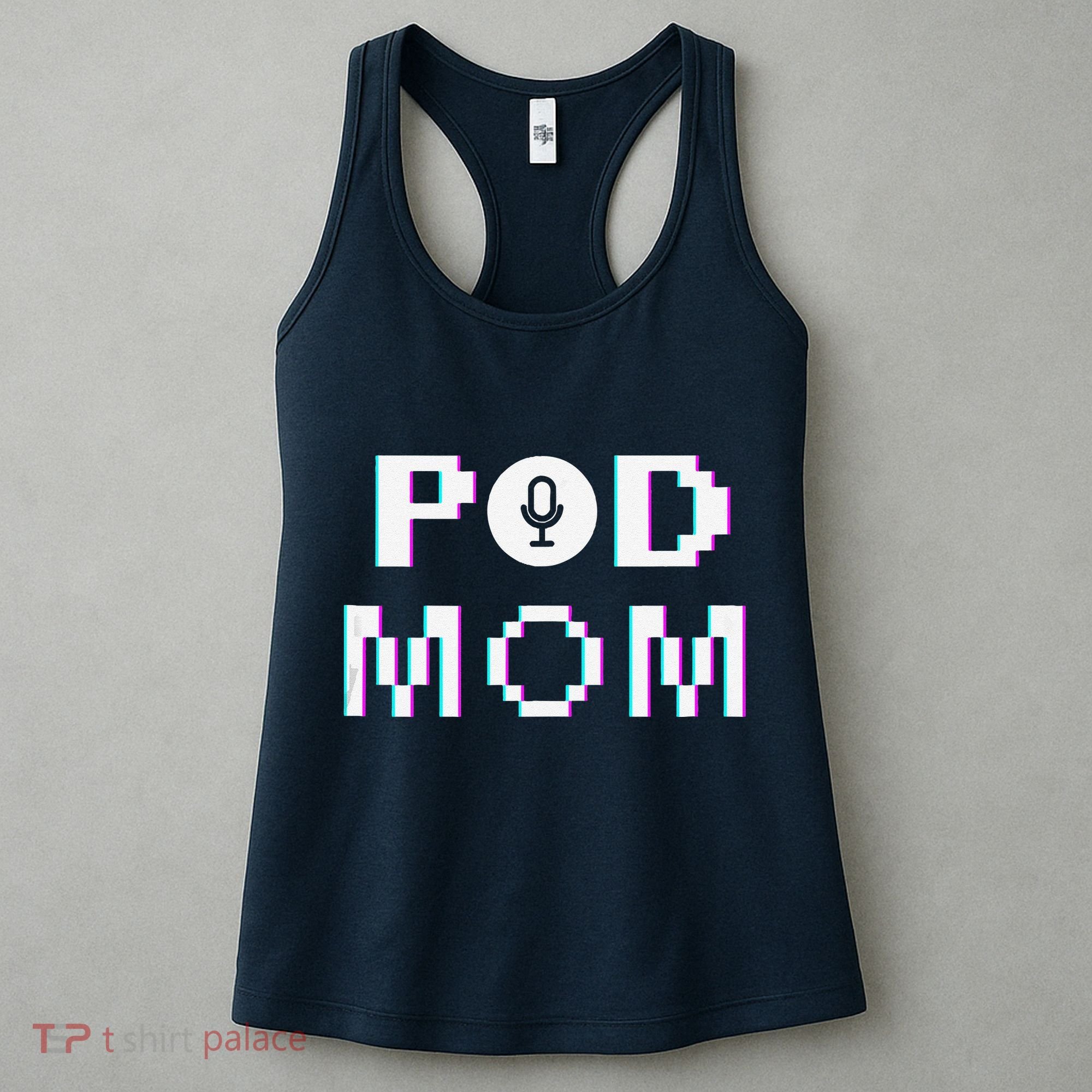 Mom Podcast Women Podcasting Pod Mom Podcast Host Gift Women's Tank Top